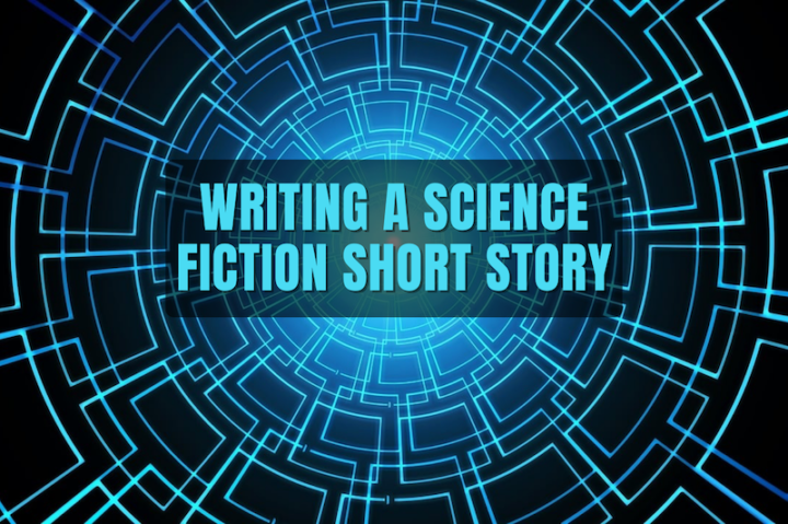How to Write a Science Fiction Short Story: 8 Steps to Success