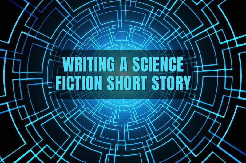 How To Write A Science Fiction Short Story 8 Steps To Success how-to-write-a-science-fiction-short-story-8-steps-to-success
